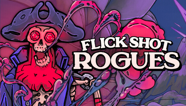 Flick Shot Rogues